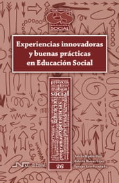 Experiencias innovadoras y buenas prácticas en Educación Social