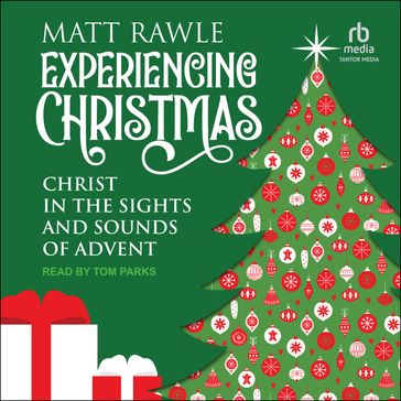 Experiencing Christmas - Matt Rawle