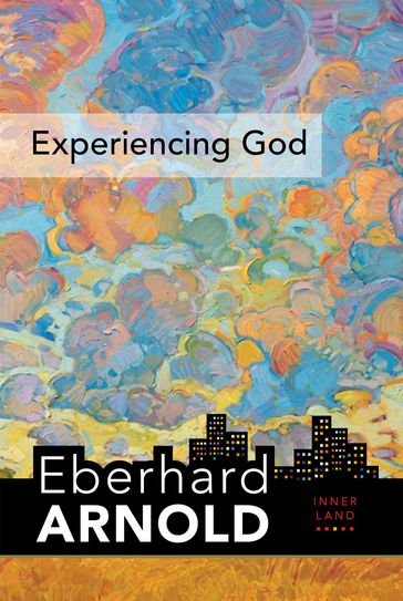 Experiencing God - Eberhard Arnold
