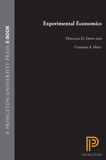 Experimental Economics - Douglas D. Davis - Charles A. Holt