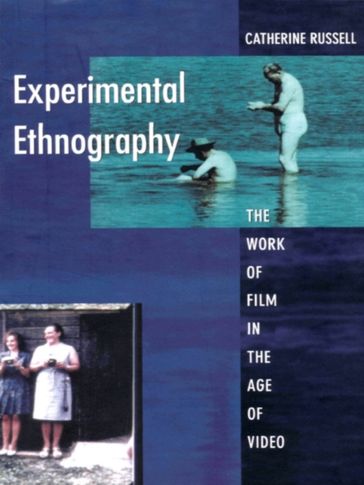 Experimental Ethnography - Catherine Russell