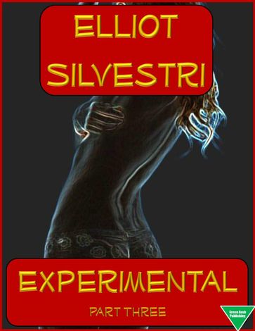 Experimental Part Three - Elliot Silvestri