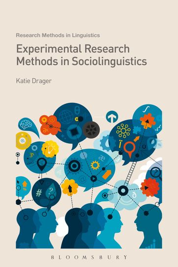 Experimental Research Methods in Sociolinguistics - Katie Drager