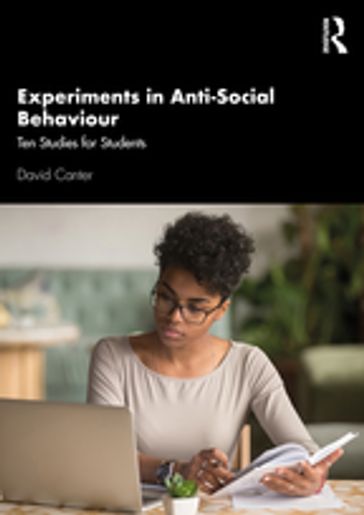 Experiments in Anti-Social Behaviour - David Canter