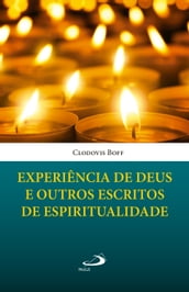 Experiência de Deus e outros escritos de espiritualidade