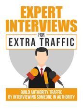 Expert Interviews for Extra Traffic