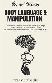 Expert Secrets Body Language & Manipulation
