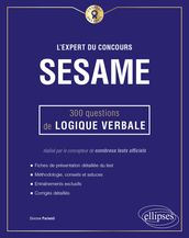 L Expert du concours SESAME - 300 questions de logique verbale