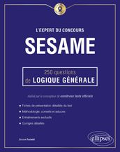 L Expert du concours SESAME - 250 questions de logique générale