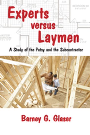 Experts Versus Laymen - Barney Glaser