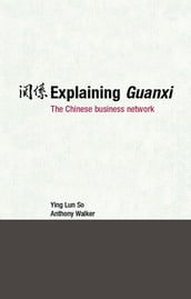 Explaining Guanxi