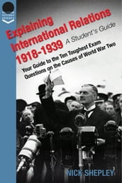 Explaining International Relations 1918-1939
