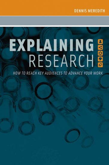 Explaining Research - Dennis Meredith