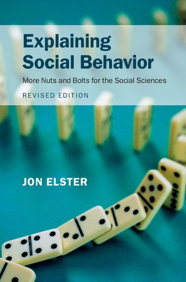 Explaining Social Behavior - Jon Elster