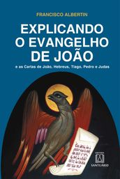 Explicando o Evangelho de João