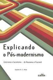 Explicando o Pós-modernismo