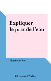 Expliquer le prix de l eau