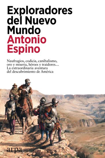 Exploradores del Nuevo Mundo - ANTONIO ESPINO