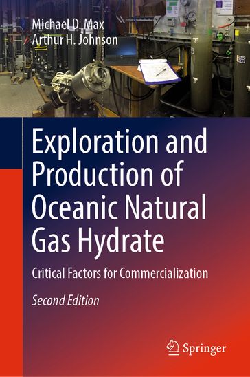 Exploration and Production of Oceanic Natural Gas Hydrate - Michael D. Max - Arthur H. Johnson