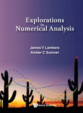 Explorations In Numerical Analysis