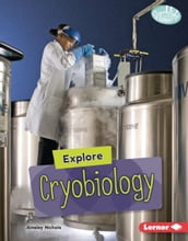 Explore Cryobiology