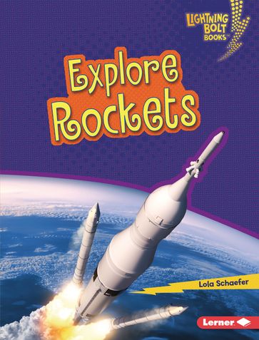 Explore Rockets - Lola Schaefer