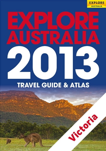 Explore Victoria 2013 - Explore Australia Publishing