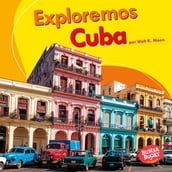 Exploremos Cuba (Let s Explore Cuba)