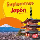 Exploremos Japón (Let s Explore Japan)