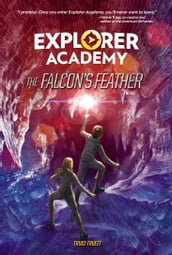 Explorer Academy: The Falcon s Feather (Book 2)