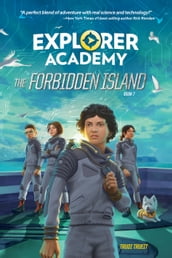 Explorer Academy: The Forbidden Island (Book 7) (Volume 7)