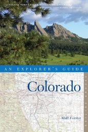 Explorer s Guide Colorado (Second Edition)