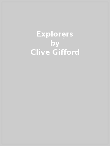 Explorers - Clive Gifford