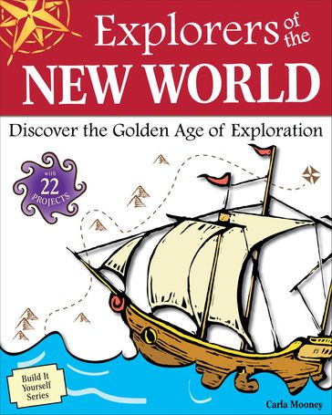 Explorers of the New World - Carla Mooney