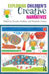 Exploring Children s Creative Narratives