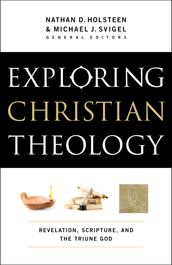 Exploring Christian Theology : Volume 1