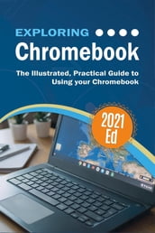 Exploring ChromeBook 2021 Edition