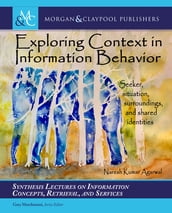 Exploring Context in Information Behavior