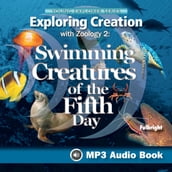 Exploring Creation with Zoology 2: Swimming Creatures of the Fifth Day