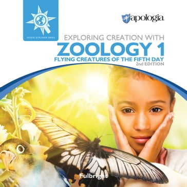 Exploring Creation with Zoology 1: Flying Creatures of the Fifth Day - Jeannie K. Fulbright