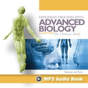 Exploring Creation with Advanced Biology, 2nd Edition