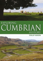 Exploring Cumbrian History