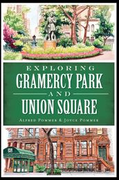 Exploring Gramercy Park and Union Square