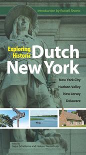 Exploring Historic Dutch New York