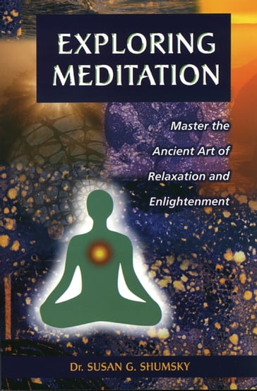 Exploring Meditation - Susan Shumsky