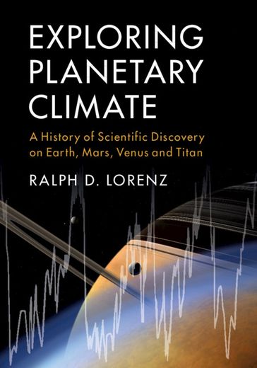 Exploring Planetary Climate - Ralph D. Lorenz