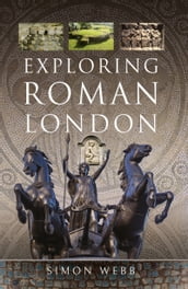 Exploring Roman London