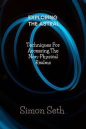 Exploring The Astral