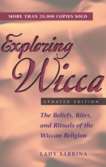 Exploring Wicca, Updated Edition - Lady Sabrina