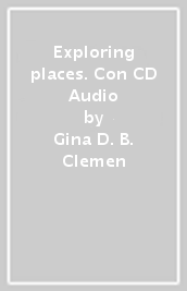 Exploring places. Con CD Audio